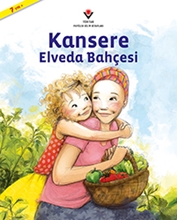 Kansere Elveda Bahçesi 7 Yaş+