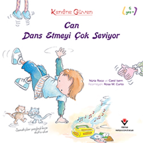 Kendine Güven Can Dans Etmeyi Çok Seviyor 5 Yaş+