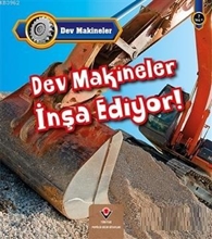 Dev Makineler İnşa Ediyor! 7 Yaş+