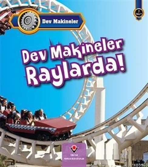 Dev Makineler Raylarda 7 Yaş+