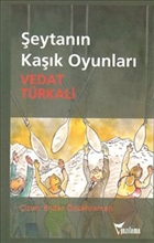 Şeytanın Kaşık Oyunları