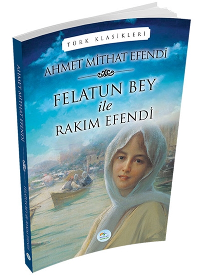 Felatun Bey İle Rakım Efendi