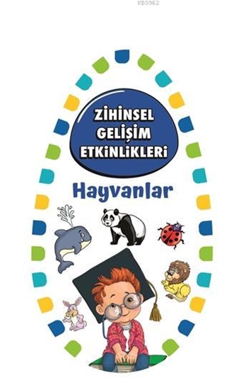 Zihinsel Gelişim Etkinlikleri Hayvanlar 3+ Yaş