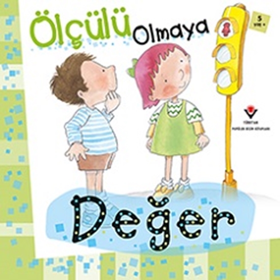 Ölçülü Olmaya Değer 5 Yaş+